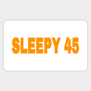 Sleepy 45 - Orange - Front Magnet